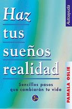 HAZ TUS SUEÑOS REALIDAD | 9788488066657 | OSLIE, PAMALA