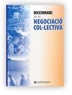 DICCIONARI DE LA NEGOCIACIO COL.LECTIVA | 9788439350965 | VARIS