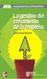 GESTION DEL CRECIMIENTO DE LA EMPRESA, LA | 9788448127367 | CANALS MARGALEF, JORDI