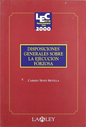 DISPOSICIONES GENERALES SOBRE LA EJECUCION FORZOSA | 9788476958117 | SENES MOTILLA, CARMEN
