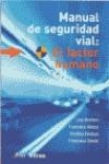 MANUAL DE SEGURIDAD VIAL EL FACTOR HUMANO | 9788434412064 | MONTORO, LUIS
