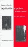 JUBILACION Y EL PROFESOR, LA | 9788447706921 | GUZMAN, MANUEL DE