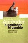 APRENDER A GESTIONAR EL CAMBIO | 9788449308949 | RONCO, EMILIO