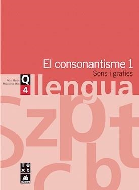 QUADERN DE LLENGUA 4 CONSONANTISME 1 ESO | 9788441202979 | MARTIN, NURIA
