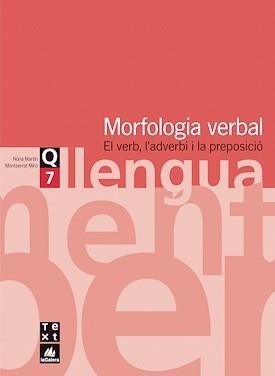 QUADERN DE LLENGUA 7 MORFOLOGIA VERBAL ESO | 9788441203129 | MARTIN, NURIA
