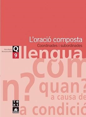 QUADERN DE LLENGUA 9 ORACIO COMPOSTA ESO | 9788441203327 | MARTIN, NURIA