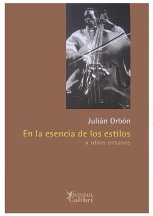 EN LA ESENCIA DE LOS ESTILOS | 9788492355044 | ORBON, JULIAN