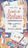 ESCUELA DE PINTURA | 9788495376121 | THRAN, CHRISTINA