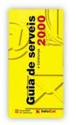 GUIA DE SERVEIS A CATALUNYA 2000 | 9788439351559 | VARIS