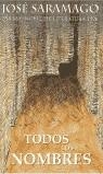 TODOS LOS NOMBRES  (PDL) | 9788495501752 | SARAMAGO, JOSE