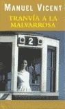 TRANVIA A LA MALVARROSA (BUTXACA) | 9788495501882 | VICENT, MANUEL