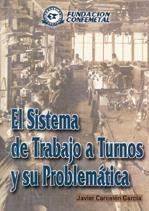 SISTEMA DE TRABAJO A TURNOS Y SU PROBLEMATICA, EL | 9788489786974 | CARCELEN GARCIA, JAVIER