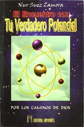 ENCUENTRO CON TU VERDADERO PETENCIAL, EL | 9788479103064 | SUEZ ZAMORA, NUR