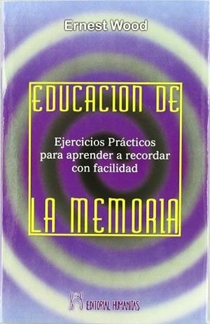 EDUACION DE LA MEMORIA | 9788479103132 | WOOD, ERNEST