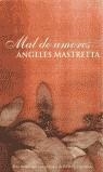 MAL DE AMORES (BUTXACA) | 9788466300100 | MASTRETTA, ANGELES