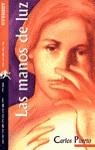 MANOS DE LUZ, LAS (PUNTO DE ENCUENTRO) | 9788424179120 | PUERTO, CARLOS