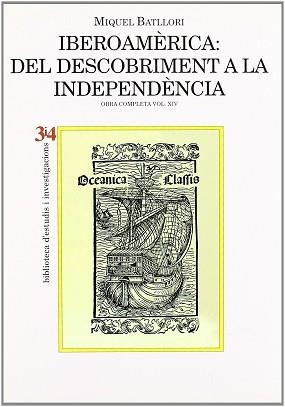 IBEROAMERICA DEL DESCOBRIMENT A LA INDEPENDENCIA | 9788475026091 | BATLLORI, MIQUEL