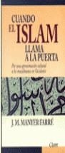 CUANDO EL ISLAM LLAMA A LA PUERTA | 9788482973593 | MANYER FARRE, J.M.