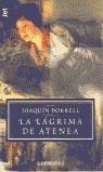LAGRIMA DE ATENEA, LA (JET) | 9788484502173 | BORRELL, JOAQUIN