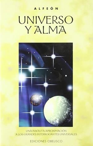 UNIVERSO Y ALMA | 9788477207672 | ALFEON