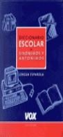 DICCIONARIO ESCOLAR DE SINONIMOS Y ANTONIMOS | 9788483321102 | VARIS