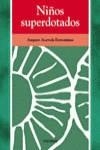 NIÑOS SUPERDOTADOS | 9788436814439 | ACEREDA EXTREMIANA, AMPARO