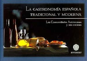 GASTRONOMIA ESPAÑOLA TRADICIONAL Y MODERNA, LA | 9788424194116 | VARIS