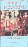 REINA DE TROVADORES | 9788478883851 | KINKEL, TANIA