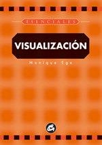 VISUALIZACION (GAIA) | 9788484450030 | EGE, MONIQUE
