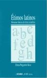 ETIMOS LATINOS | 9788480633451 | PINGARRON SECO, ELENA