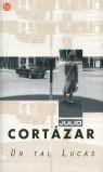 UN TAL LUCAS (BUTXACA) | 9788495501240 | CORTAZAR, JULIO