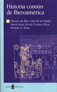 HISTORIA COMUN DE IBEROAMERICA | 9788441407664 | BLAS, PATRICIO DE