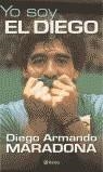 YO SOY EL DIEGO | 9788408036746 | MARADONA, DIEGO ARMANDO