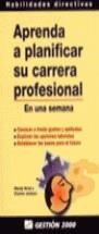 APRENDA A PLANIFICAR SU CARRERA PROFESIONAL | 9788480884327 | HIRSH, WENDY