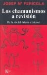 CHAMANISMOS A REVISION, LOS | 9788472454729 | FERICGLA, JOSEP M¦