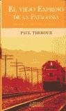 VIEJO EXPRESO DE LA PATAGONIA, EL | 9788440698025 | THEROUX, PAUL