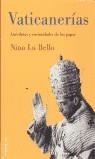 VATICANERIAS ANECDOTAS Y CURIOSIDADES DE LOS PAPAS | 9788427026193 | BELLO, NINO LO