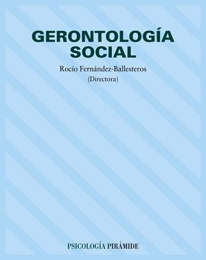 GERONTOLOGIA SOCIAL | 9788436814378 | FERNANDEZ BALLESTEROS, ROCIO