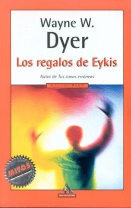 REGALOS DE EYKIS, LOS | 9788439705901 | DYER, WAYNE W.