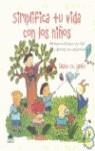 SIMPLIFICA TU VIDA CON LOS NIÑOS | 9788489920323 | JAMES, ELAINE ST.