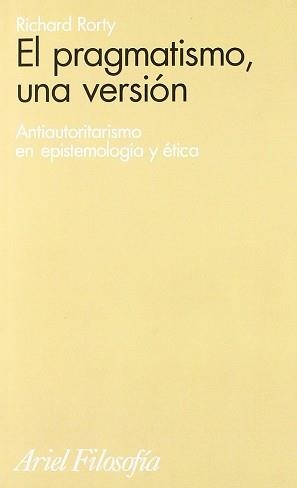 PRAGMATISMO UNA VERSION, EL | 9788434487574 | RORTY, RICHARD
