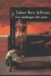 NAUFRAGOS DEL AMOR, LOS | 9788420442242 | JELLOUN, TAHAR BEN