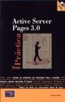 ACTIVE SERVER PAGES 3.0 SERIE PRACTICA | 9788420529462 | CHASE, NICHOLAS