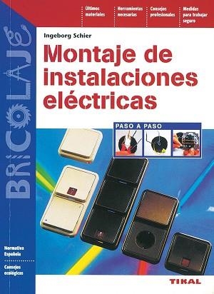 MONTAJE DE INSTALACIONES ELECTRICAS | 9788430595303 | SCHIER, INGEBORG