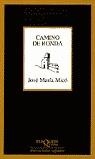 CAMINO DE RONDA | 9788483106105 | MICO, JOSE MARIA