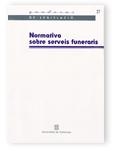 NORMATIVA SOBRE SERVEIS FUNERARIS | 9788439352204 | VARIS