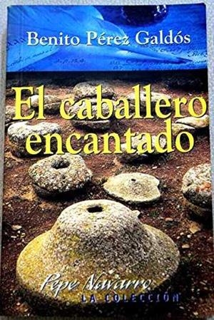 CABALLERO ENCANTADO, EL (BUTXACA) | 9788495579058 | PEREZ GALDOS, BENITO