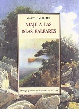 VIAJE A LAS ISLAS BALEARES T18 | 9788476519073 | VUILLIER, GASTON