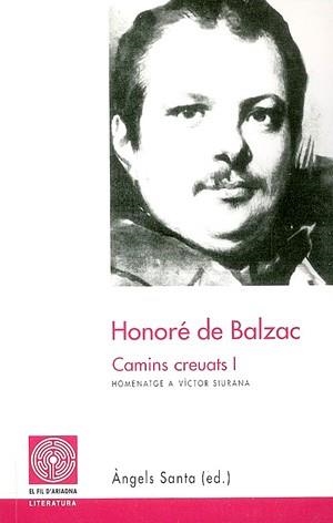 HONORE DE BALZAC CAMINS CREUATS 1 | 9788479354442 | SANTA, ANGELS