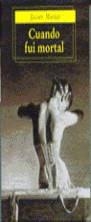 CUANDO FUI MORTAL (BUTXACA) | 9788495501424 | MARIAS, JAVIER